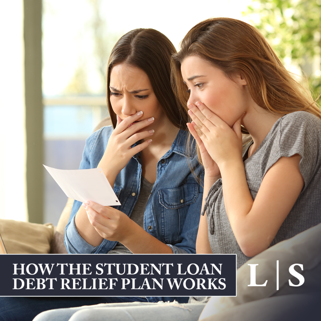 How the Student Loan Debt Relief Plan Works